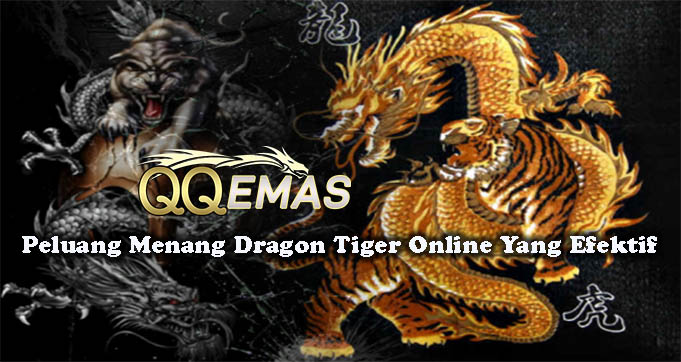 Peluang Menang Dragon Tiger Online Yang Efektif